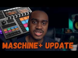 MASCHINE+ 1.6.1 Hits Hard—This Ain’t a Soft Update