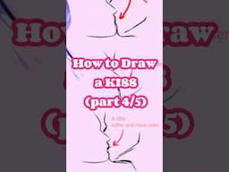 How to Draw a Kiss (Part 4/5) mini tutorial #howtodraw #drawingtutorial