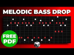 How to Write a Melodic Bass Drop