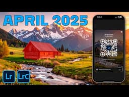 💥 APRIL 2025 UPDATE: Lightroom, Lightroom Classic + Lightroom Mobile