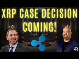 XRP Case Decision COMING!