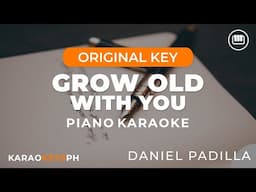 Grow Old With You - Daniel Padilla (Piano Karaoke)