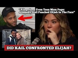 The Kail & Elijah Situation Just Took a Turn…