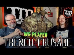 Sam Lenz & I Played Trench Crusade: Initial Impressions