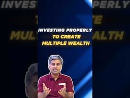 Investing Properly to Create Multiple Wealth #stockmarket