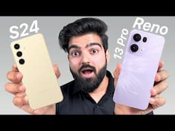 Samsung S24 vs Oppo Reno 13 Pro: Which Flagship Is Value for Money?