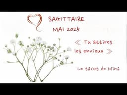 SAGITTAIRE ♐️ MAI 2025. « Ton aura n’inspire pas que les meilleurs »