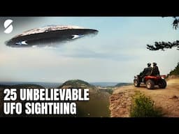 25 Clearest Alien And UFO Sightings Caught on Camera | Actual Footage