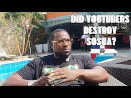 Did  Youtubers Destroy Sosua?
