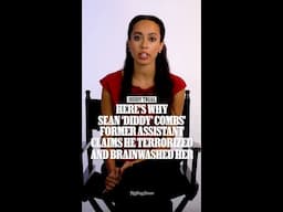 Here's Why Sean 'Diddy' Combs' Former Assistant Claims He Terrorized and Brainwashed Her