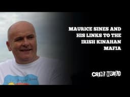 Maurice Sines and his links to the Irish Kinahan mafia
