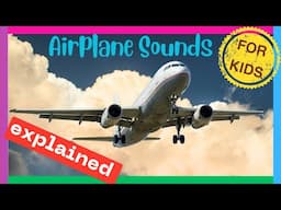 Airplane Sounds for Kids (with sounds explained)🛫 Educational Videos for Toddlers