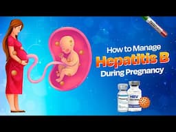 How to Manage Hepatitis B During Pregnancy |  Hepatitis b Treatment | Health Wisdom