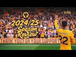 Wolves 2024/2025 Season Review Show