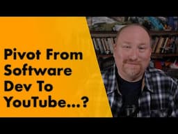 From Software Dev To YouTube and Film