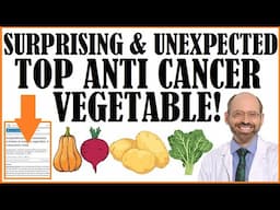 The Surprising & Unexpected Top Anti Cancer Vegetable!