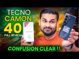 Tecno Camon 40 Full Review 💯 Confusion Clear ‼️