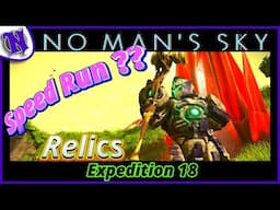 Relics Expedition 18 Speedrun LIVE Attempt - No Man's Sky Gameplay