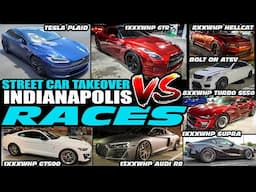 STREET CAR TAKEOVER INDY RACES - 1XXXWHP GT500, PLAID, TURBO S550, ZL1, HELLCAT, G80, ATS-V, GTR, R8