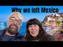 We left Mexico