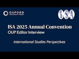Interview with Danielle Lupton, Editor-in-Chief of International Studies Perspectives