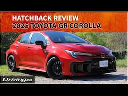 2025 Toyota GR Corolla 8AT | Hot Hatchback Review | Driving.ca