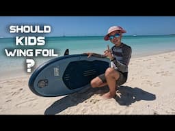 Should KIDS wing foil?