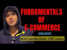 Fundamentals of E-Commerce for BBA 6th Semester | All Topics Explained