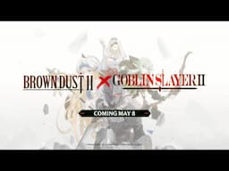 📢【BrownDust2】X【Goblin Slayer Ⅱ】 Collaboration COMING SOON!