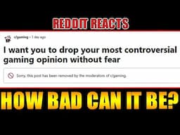 r/gaming is very controversial - Reddit Reacts