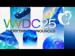 WWDC 2025 Recap: All of Apple’s NEW Features in 10 Minutes!