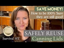 How to Safely REUSE Canning Lids