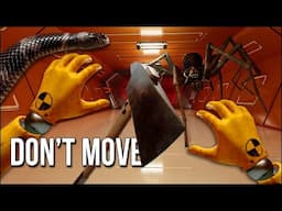 DON'T MOVE!!! | Face Your Fears But If You Flinch... You Die!