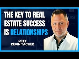 The Key to Real Estate Success is Relationships