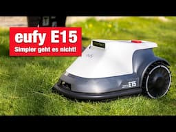 eufy E15 Mährobter - So unkompliziert kann das Einrichten sein ! // Test //