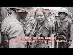 KEKEJAMAN TENTERA TERHADAP ORANG AWAM VIETNAM
