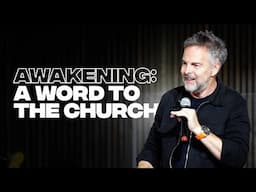 Pete Greig | Awakening: a Word to the Church