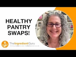 10 Easy Pantry Swaps for a Healthier You! 🥑 | Clean Eating Made Simple