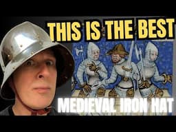 The MEDIEVAL Iron Hat - Probably THE GREATEST HELMET which gets LITTLE ATTENTION