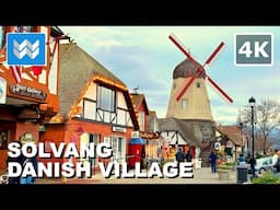 [4K] SOLVANG CALIFORNIA 'Little Denmark' 🇩🇰 2025 Danish Village Walking Tour Vlog & Travel Guide