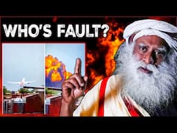 Sadhguru’s Spiritual View on Accident | Air India Plane Crash | 279 Deaths | 4K