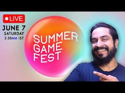 Summer Game Fest - June 7th 2:30 AM IST Live Reactions