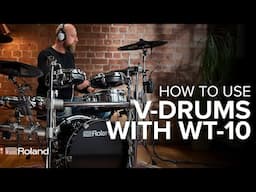 How to use Roland V-Drums with the WT-10 DrumLink Wireless Adapter