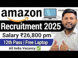 Amazon Recruitment 2025 | FREE LAPTOP + MEAL CARD | Freshers | Amazon Jobs 2025 | Amazon Hiring 2025