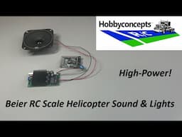 Beier High-Power RC Scale Helicopter Sound & Light Controller