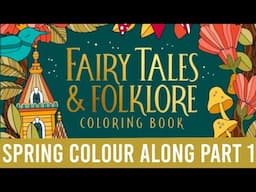 Fairytales and Folklore Spring Colour & Chat | Part 1