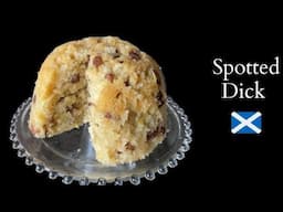 Spotted Dick | Traditional Easy Recipe
