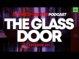 Scared to Death | The Glass Door