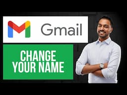 How to Change Your Gmail Name | Change Sender Name