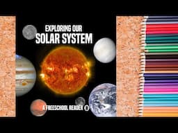 Exploring Our Solar System - A FreeSchool Reader Read-Aloud Book For Kids (Solar System Book 1)